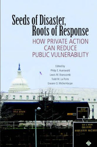 Seeds of Disaster, Roots of Response: How Private Action Can Reduce Public Vulnerability