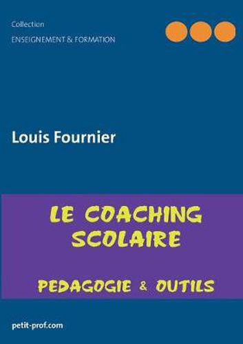 Cover image for Coaching scolaire pedagogique - apprendre vite et mieux