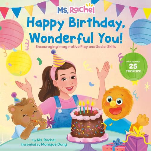 Cover image for Happy Birthday, Wonderful You!: Encouraging Imaginative Play and Social Skills (Ms. Rachel)