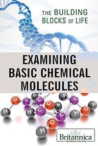 Cover image for Examining Basic Chemical Molecules