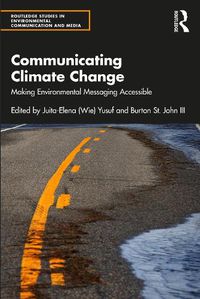 Cover image for Communicating Climate Change: Making Environmental Messaging Accessible