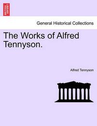 Cover image for The Works of Alfred Tennyson.