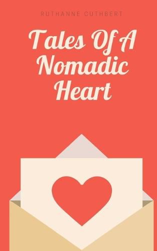 Cover image for Tales Of A Nomadic Heart.