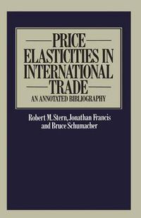 Cover image for Price Elasticities in International Trade: An Annotated Bibliography