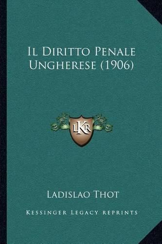 Cover image for Il Diritto Penale Ungherese (1906)