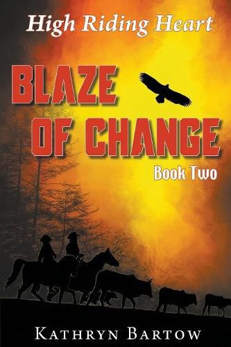 Cover image for Blaze of Change: High Riding Heart Series Book Two