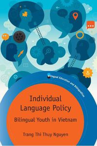 Cover image for Individual Language Policy: Bilingual Youth in Vietnam