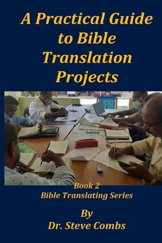 Cover image for A Practical Guide to Bible Translation Projects
