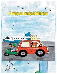 Cover image for A City of Only Children