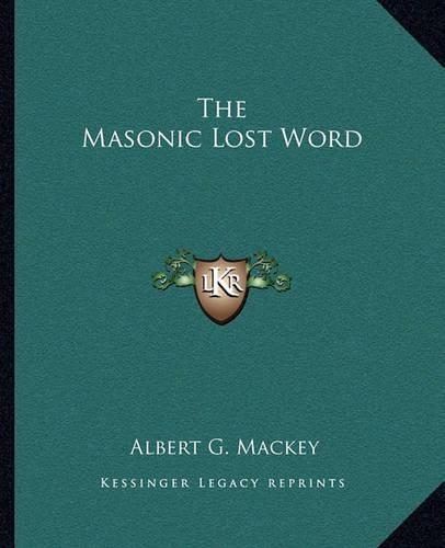 Cover image for The Masonic Lost Word