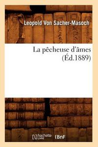 Cover image for La Pecheuse d'Ames (Ed.1889)