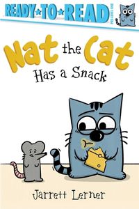 Cover image for Nat the Cat Has a Snack