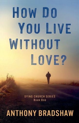 Cover image for How Do You Live Without Love?