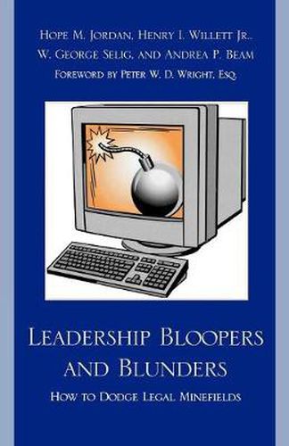 Cover image for Leadership Bloopers and Blunders: How to Dodge Legal Minefields