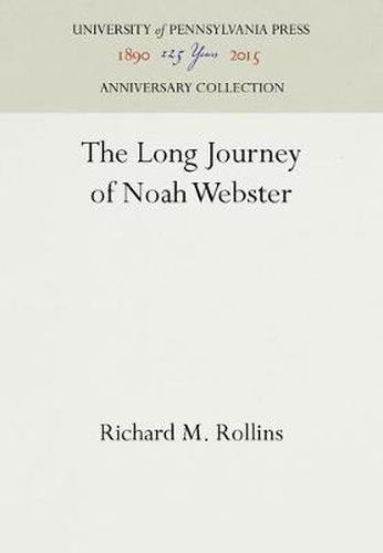 Cover image for The Long Journey of Noah Webster
