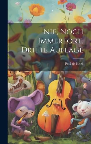 Cover image for Nie, noch immerfort, dritte Auflage