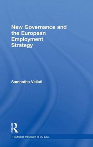 Cover image for New Governance and the European Employment Strategy