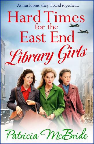 Hard Times for the East End Library Girls