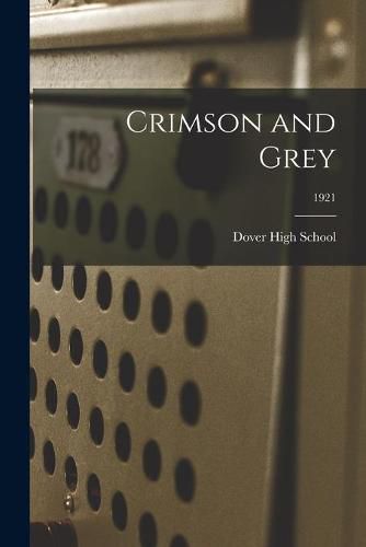 Cover image for Crimson and Grey; 1921