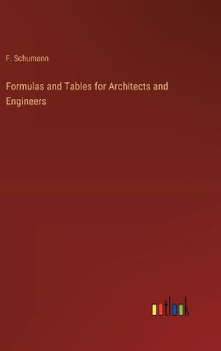 Cover image for Formulas and Tables for Architects and Engineers