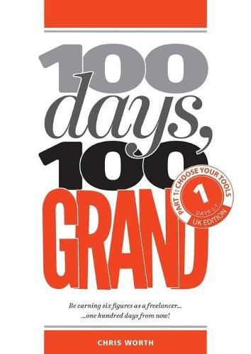 Cover image for 100 Days, 100 Grand: Part 1 - Choose your tools