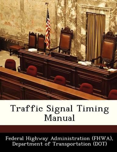 Cover image for Traffic Signal Timing Manual