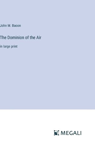 Cover image for The Dominion of the Air