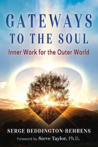 Gateways to the Soul: Inner Work for the Outer World