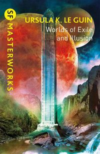 Cover image for Worlds of Exile and Illusion: Rocannon's World, Planet of Exile, City of Illusions