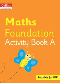 Cover image for Collins International Maths Foundation Activity Book A