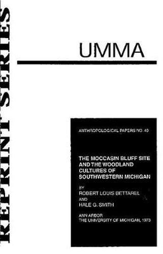 Cover image for The Moccasin Bluff Site and the Woodland Cultures of Southwestern Michigan