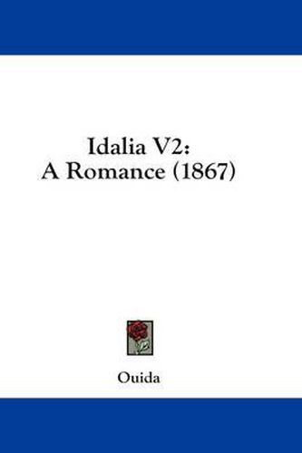 Cover image for Idalia V2: A Romance (1867)