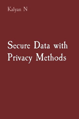 Cover image for Secure Data with Privacy Methods