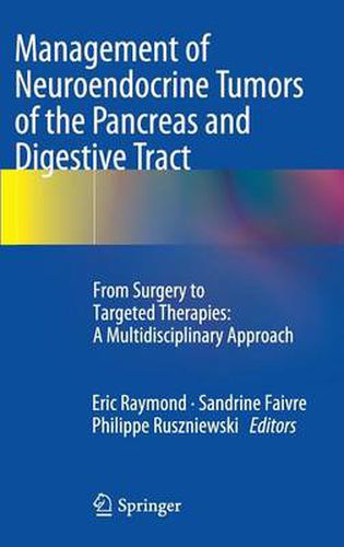 Management of Neuroendocrine Tumors of the Pancreas and Digestive Tract: From Surgery to Targeted Therapies: A Multidisciplinary Approach