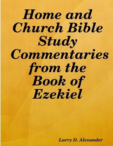 Home and Church Bible Study Commentaries from the Book of Ezekiel