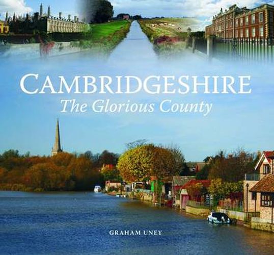 Cover image for Cambridgeshire - The Glorious County