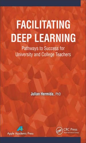Cover image for Facilitating Deep Learning: Pathways to Success for University and College Teachers