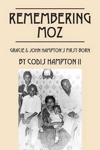 Cover image for Remembering Moz: Gracie & John Hampton's First-Born