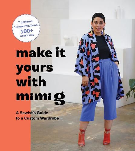 Cover image for Make It Yours with Mimi G: A Sewist's Guide to a Custom Wardrobe
