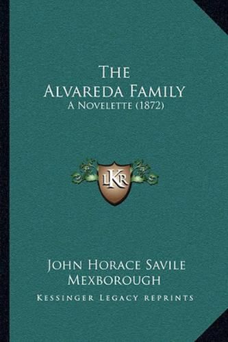 The Alvareda Family: A Novelette (1872)