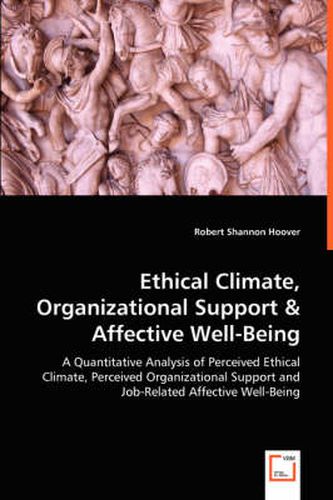 Cover image for Ethical Climate, Organizational Support & Affective Well-Being