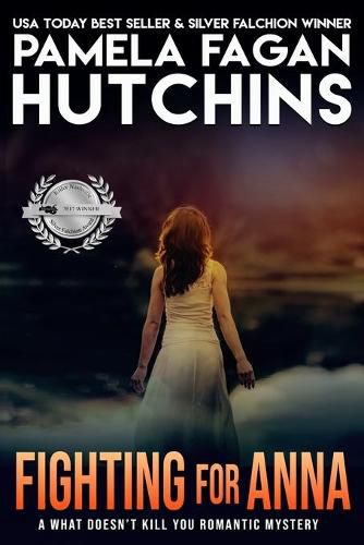 Cover image for Fighting for Anna (Michele #2): A What Doesn't Kill You Romantic Mystery