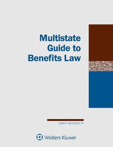 Cover image for Multistate Guide to Benefits Law: 2018 Edition