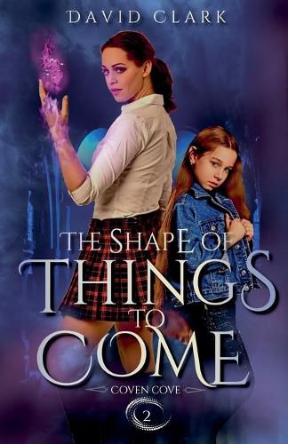 Cover image for The Shape of Things to Come