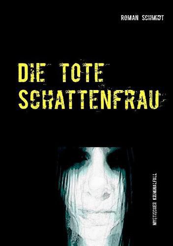 Cover image for Die tote Schattenfrau