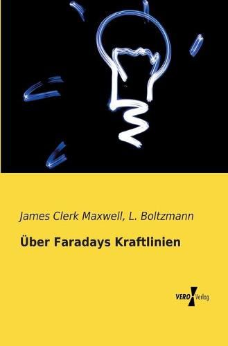 Cover image for UEber Faradays Kraftlinien