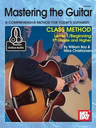 Cover image for Mastering the Guitar Class Method 9th Grade & Higher