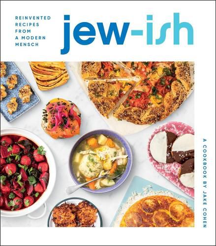 Cover image for Jew-Ish: A Cookbook: Reinvented Recipes from a Modern Mensch