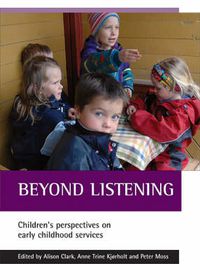 Cover image for Beyond listening: Children's perspectives on early childhood services