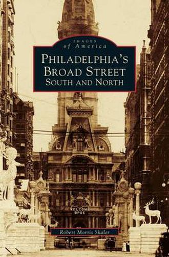 Cover image for Philadelphia's Broad Street: South and North